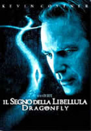 Dragonfly - Il segno della libellula - dvd ex noleggio distribuito da 