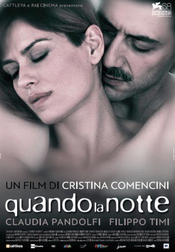 Quando la notte (sigillato) - dvd ex noleggio distribuito da 01 Distribuition - Rai Cinema