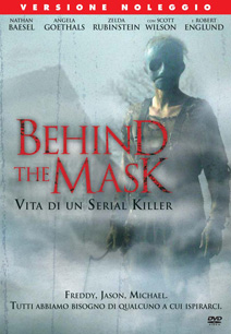 Behind the mask - Vita di un serial killer - dvd ex noleggio distribuito da 