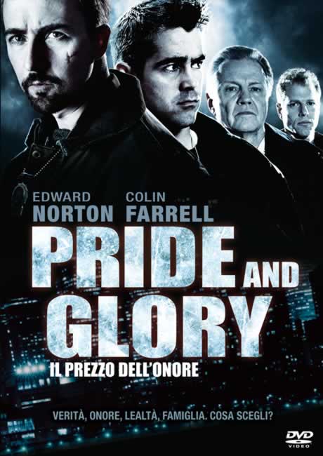 Pride and Glory - Il prezzo dell'onore - dvd ex noleggio distribuito da 