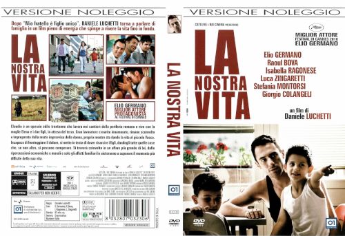 La nostra vita - dvd ex noleggio distribuito da 01 Distribuition - Rai Cinema