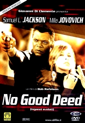 No good deed - dvd ex noleggio distribuito da 