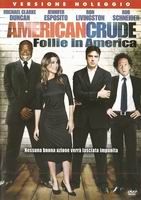 American crude - Follie in America - dvd ex noleggio