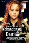 Abbandonata dal destino - dvd ex noleggio