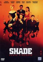 Shade - Carta vincente - dvd ex noleggio